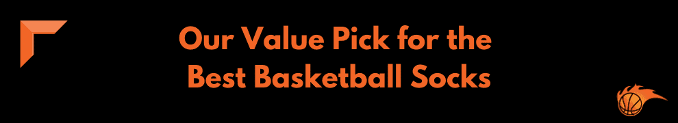 Our Value Pick for the Best Basketball Socks