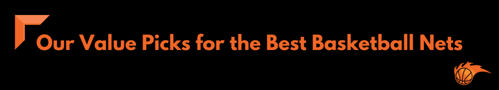 Our Value Picks for the Best Basketball Nets