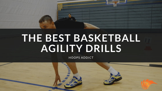The Best Basketball Agility Drills