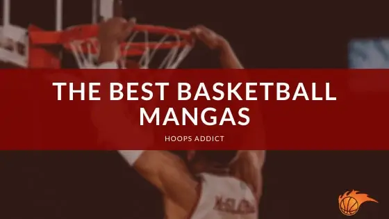The Best Basketball Mangas
