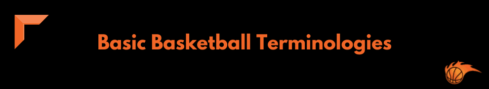 Basic Basketball Terminologies