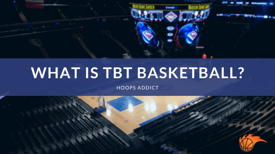 What is TBT Basketball