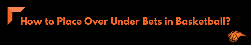 what-does-over-under-mean-in-basketball-hoops-addict