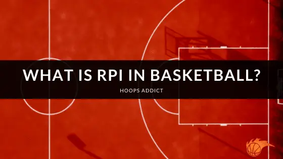 What is RPI in Basketball