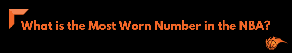 What is the Most Worn Number in the NBA_