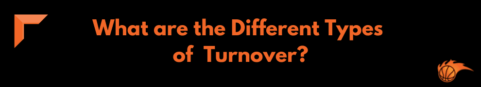 What are the Different Types of Turnover_