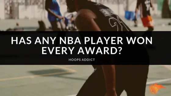 Has Any NBA Player Won Every Award