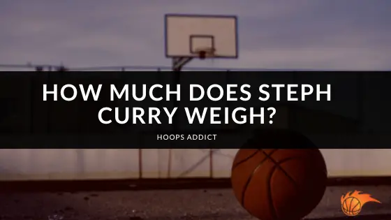 How Much Does Steph Curry Weigh
