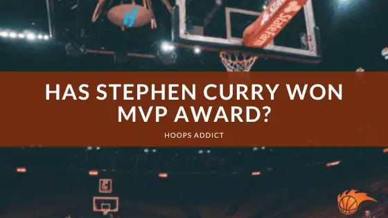 Has Stephen Curry Won MVP Award