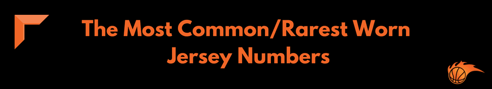 The Most Common_Rarest Worn Jersey Numbers