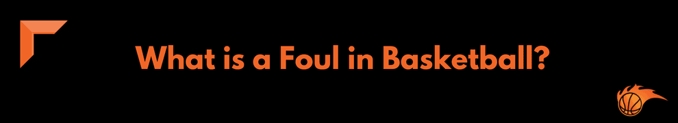 9 Most Common Fouls in Basketball | Hoops Addict