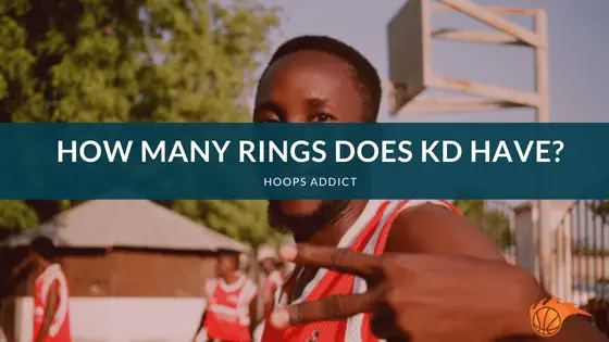 How Many Rings Does KD Have