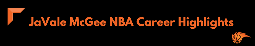 JaVale McGee NBA Career Highlights