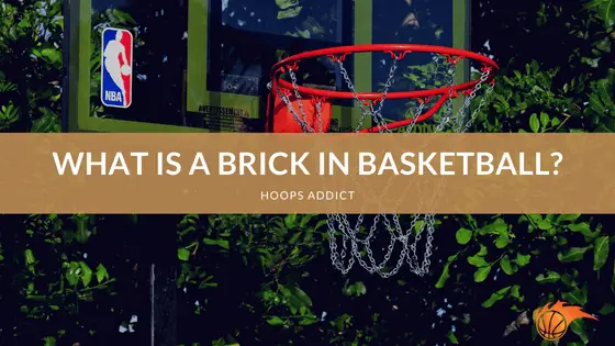 What is a Brick in Basketball
