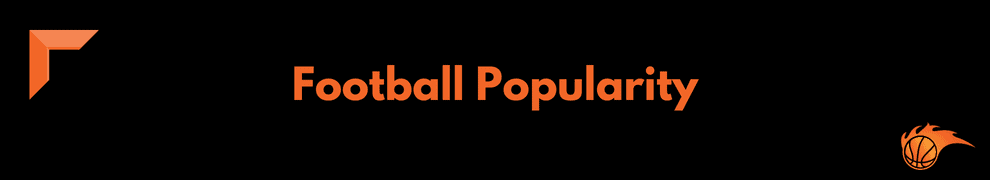 Football Popularity