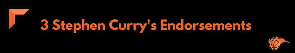 3 Stephen Curry's Endorsements