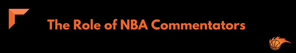 The Role of NBA Commentators