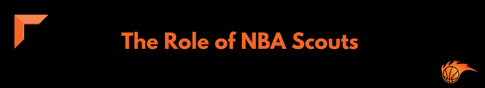 The Role of NBA Scouts