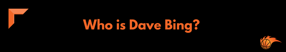 Who is Dave Bing