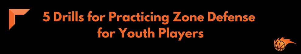 5 Drills for Practicing Zone Defense for Youth Players