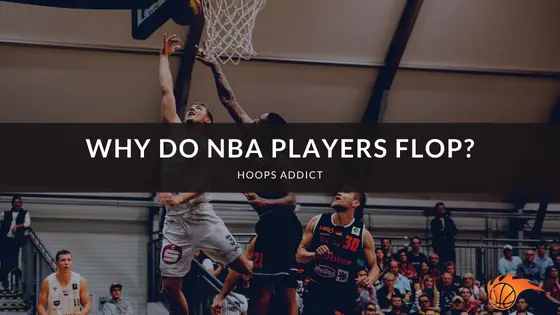 Why Do NBA Players Flop