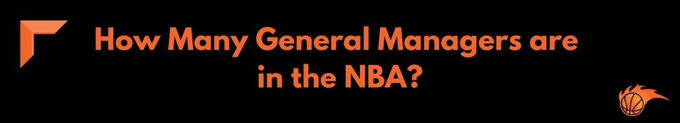 How Many General Managers are in the NBA