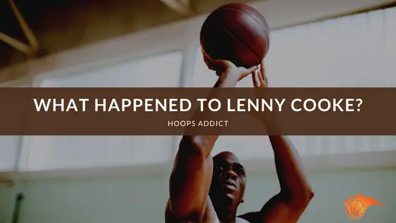 What Happened to Lenny Cooke