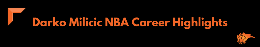 Darko Milicic NBA Career Highlights