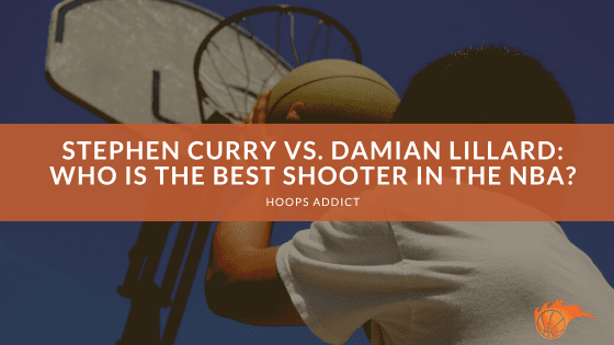 Stephen Curry vs. Damian Lillard_ Who is the Best Shooter in the NBA