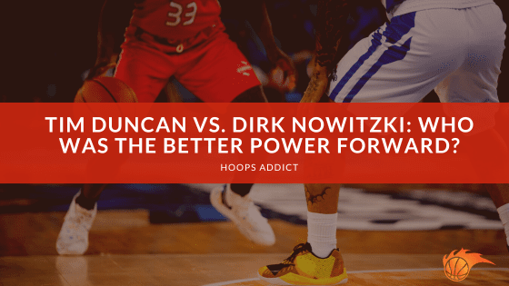 Tim Duncan vs. Dirk Nowitzki_ Who Was the Better Power Forward