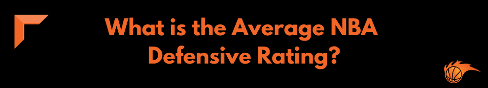 What is the Average NBA Defensive Rating