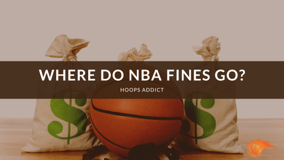 Where Do NBA Fines Go