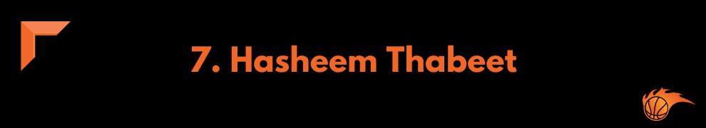 7. Hasheem Thabeet