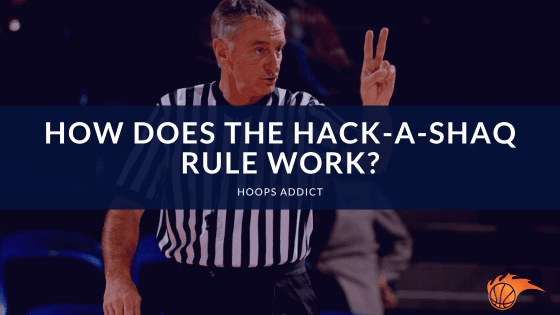 How Does the Hack-a-Shaq Rule Work