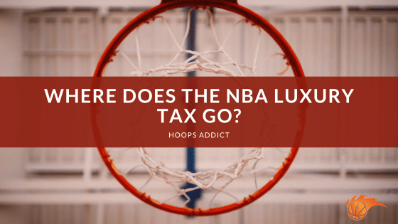 Where Does the NBA Luxury Tax Go (2)