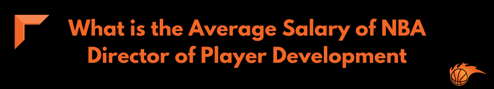 What is the Average Salary of NBA Director of Player Development