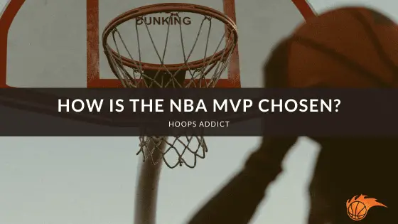 How is the NBA MVP Chosen