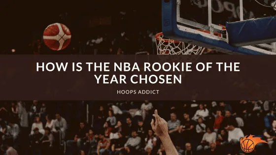 How is the NBA Rookie of the Year Chosen