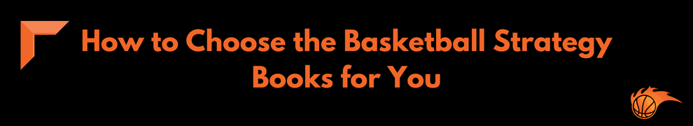 How to Choose the Basketball Strategy Books for You