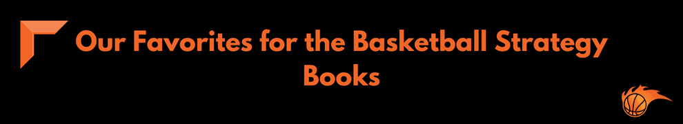 Our Favorites for the Basketball Strategy Books
